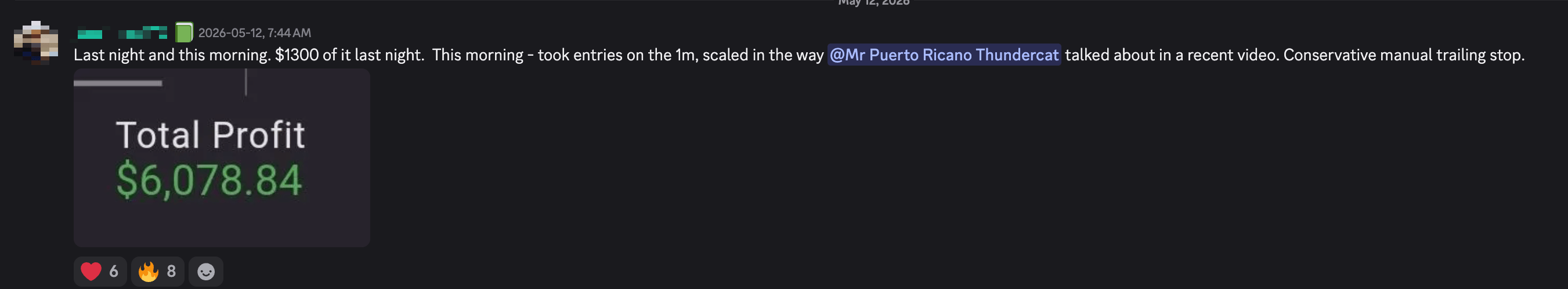 Discord post: scaled in on the 1m with a conservative manual trailing stop, total profit $6,078.84